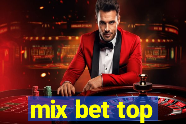 mix bet top